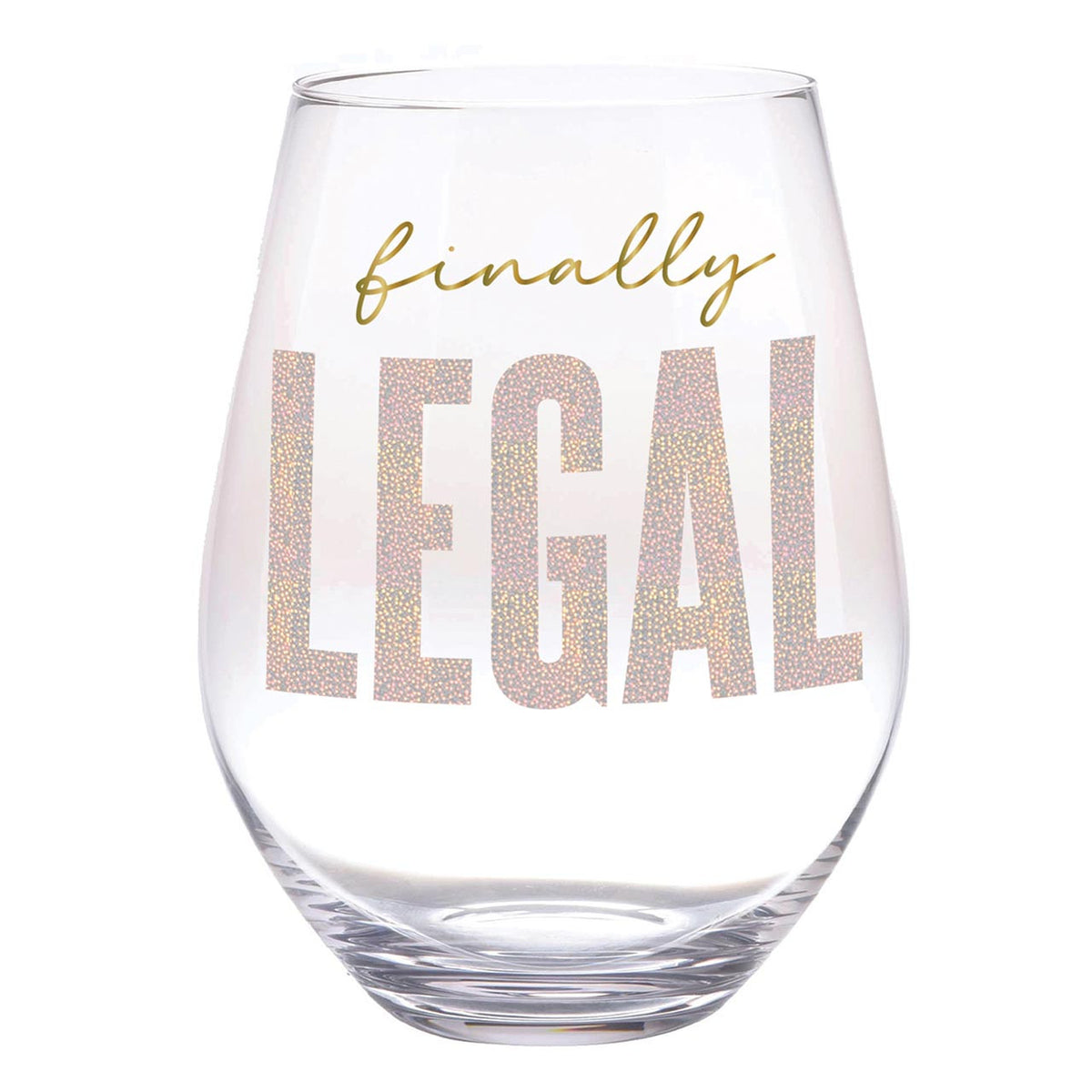 Finally Legal Stemless Wine Glass