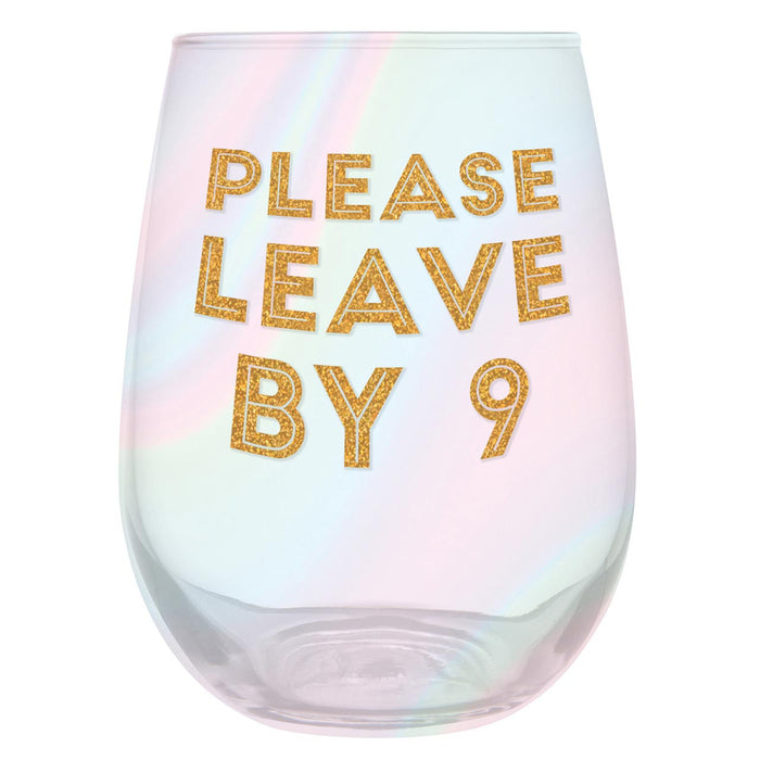 Leave By 9 Wine Glass