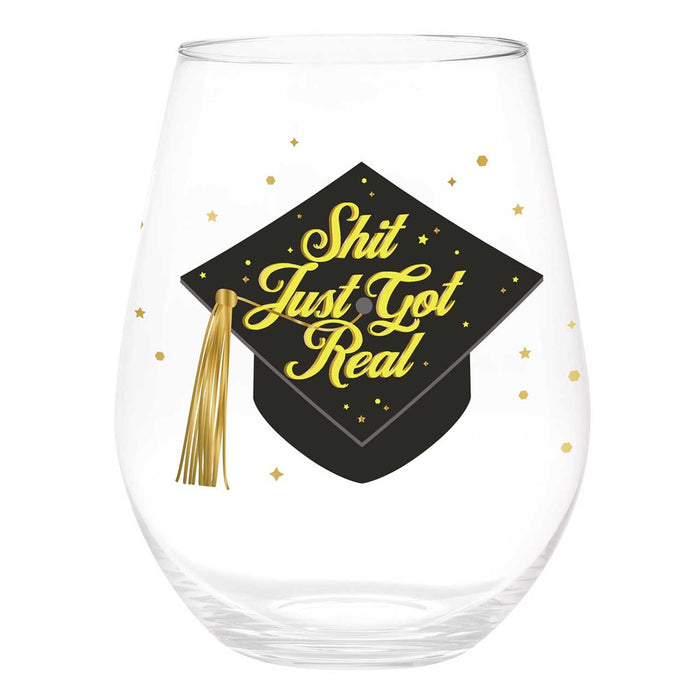 Just Got Real Wine Glass