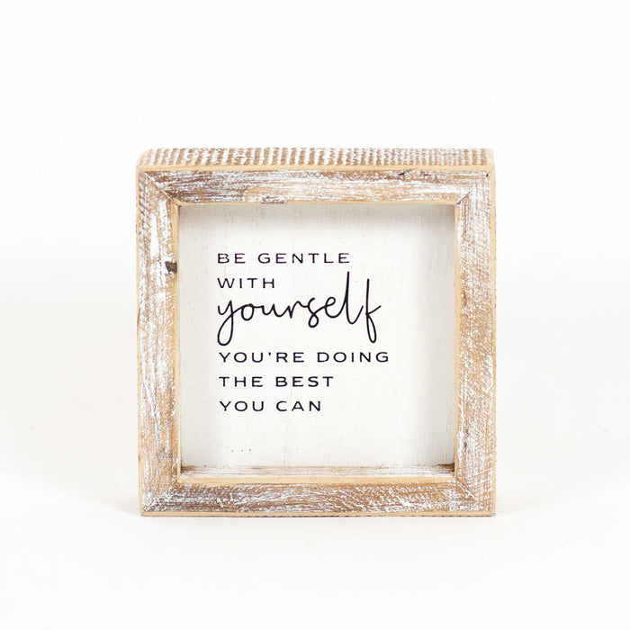 Gentle With Yourself Box Sign