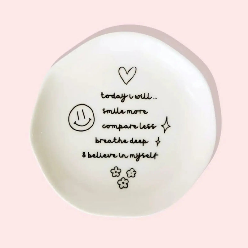 Today I Will ... - Round Trinket Tray