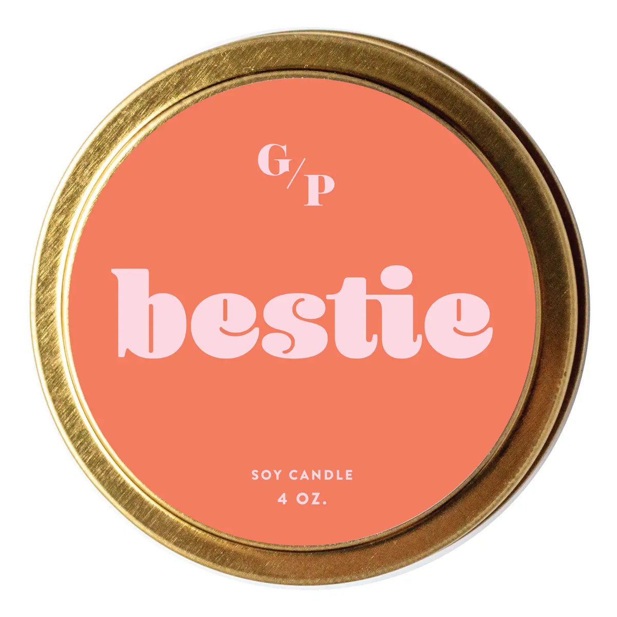 Bestie Just Because 4 oz. Candle Tin