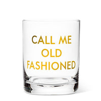 Call Me Old Fashioned Tumbler