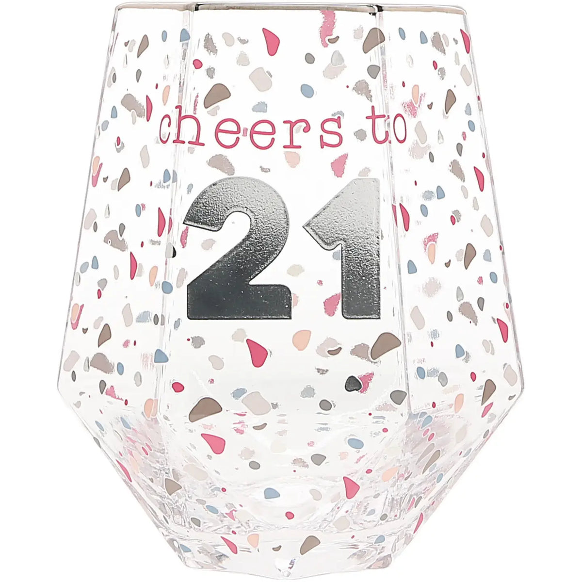 Cheers to 21 Geometric Glass