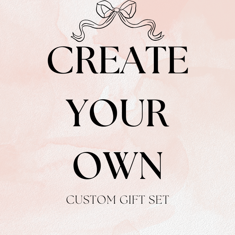 Create Your Own Gift Set