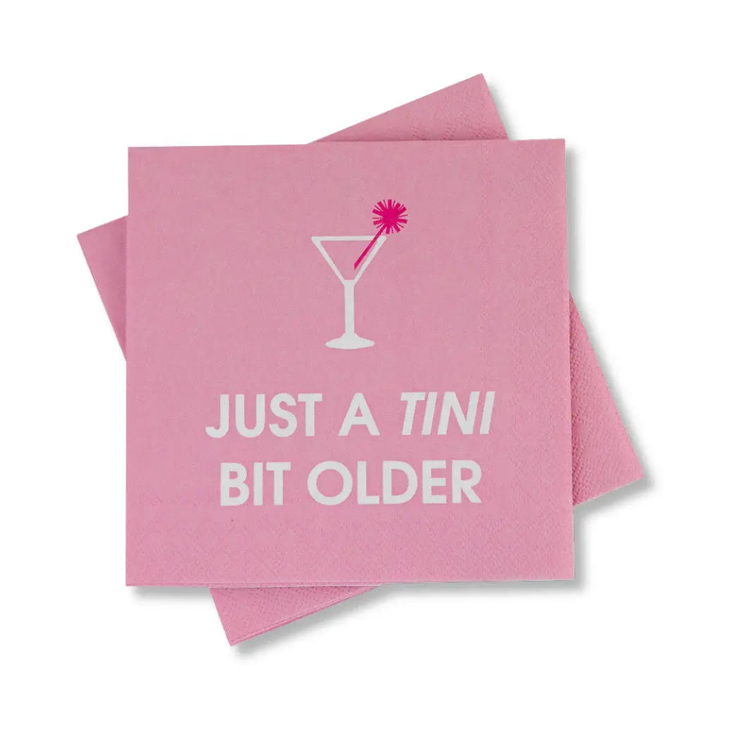 Just A Tini Bit Older Napkins