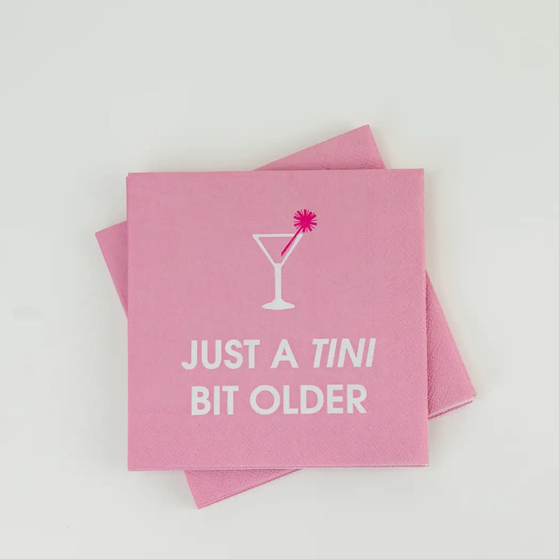 Just A Tini Bit Older Napkins