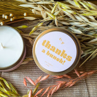 Thanks A Bunch Just Because 4 oz. Candle Tin