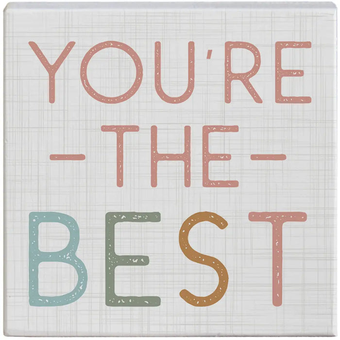 You're The Best Sign
