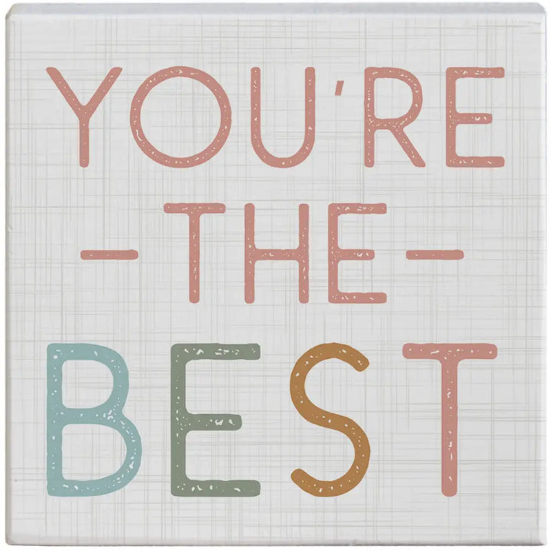 You're The Best Sign