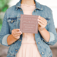 You're the Mom Sign