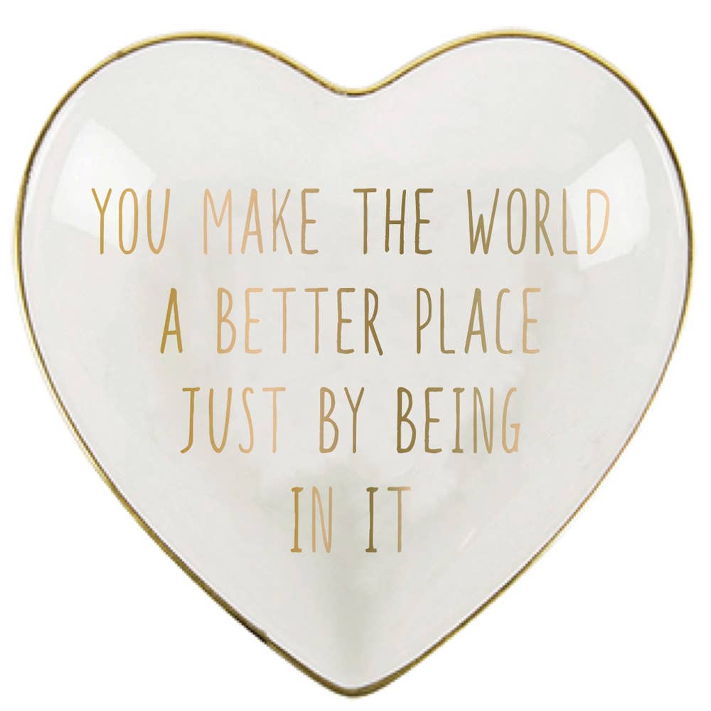 You Make the World A Better Place Tray