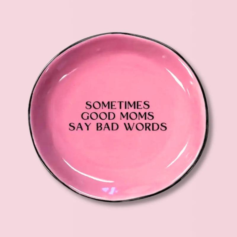 Sometimes Good "Moms" - Round Trinket Tray