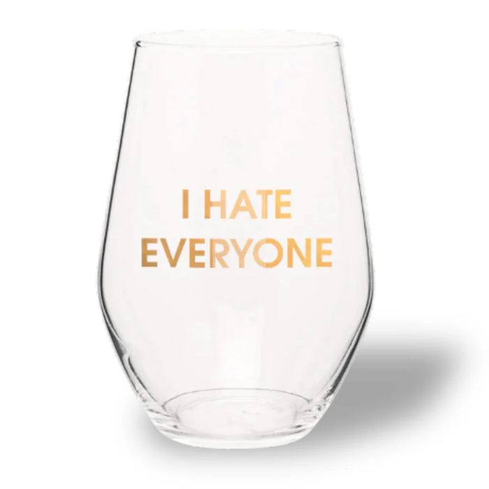 I Hate Everyone Wine Glass