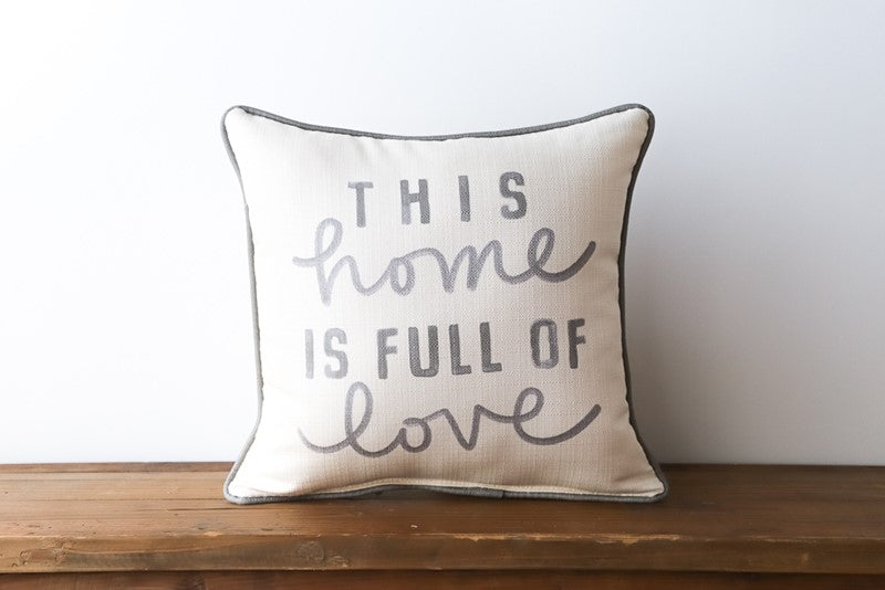 Home Full Of Love Pillow