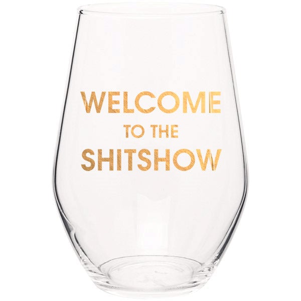 Welcom to the Shitshow Wine Glass
